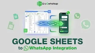 Google Sheets + WhatsApp Automation Using Go4WhatsUp | Real-Time Messaging