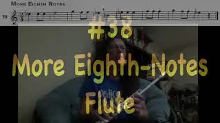 Flute #38- More Eighth Notes