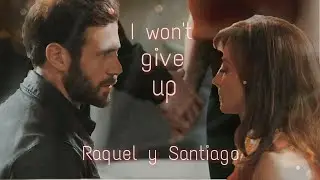 Raquel y Santiago - I won't give up