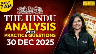 The Hindu Newspaper Analysis | 30 Dec 2025 | The Hindu Analysis for CLAT 2027 & Other Exams