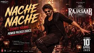 Nache Nache 🔥 Video Song | Prabhas & Nidhhi Agerwal | Power Packed Dance | The RajaSaab