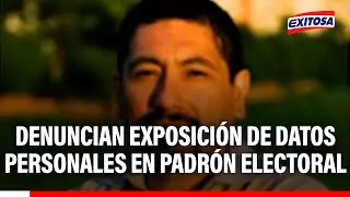 🔴🔵 Denuncian exposici&oacute;n de datos personales en padr&oacute;n electoral