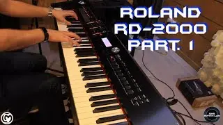 Roland RD2000 Part. 1 | No Talking |