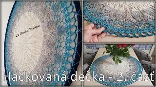 Háčkovaná dečka - 2. časť/ Crocheted Doily - Part 2 (english subtitles)