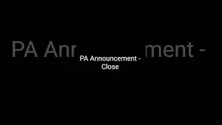 PA Announcement - Close sound effect