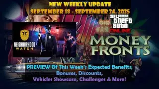 [GTA Online Weekly Update {PREVIEW}] This Week's Benefits: September 18 - September 24, 2025