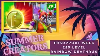 ☀️ No Sweat Summer Creators ☀️ FHSUPPORT Week - 250 Level Rainbow Deathrun - 8740-3117-7410