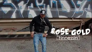 Rose Gold &bull; Finnessin (Official Video) |Shot/Edited| By @FinchiavellFilms {HD}