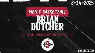 SDSU MEN'S HOOPS: BRIAN DUTCHER ON SAN DIEGO SPORTS 760