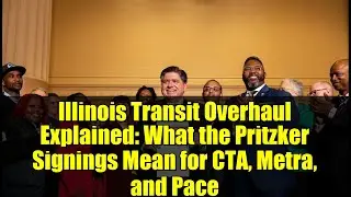 Illinois Transit Overhaul Explained: What the Pritzker Signings Mean for CTA, Metra, and Pace
