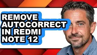 How to Remove Autocorrect in Redmi Note 12 (updated)