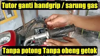 Tutorial mengganti HANDGRIP/SARUNG GAS tanpa potong honda Scoopy