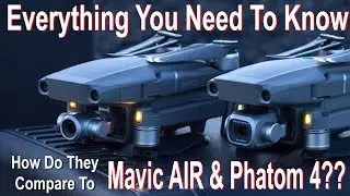 DJI Mavic 2 Vs Mavic AIR Vs Phantom 4 - Everything You Need To Know