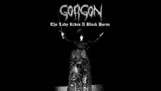 gorgon - the lady rides a black horse 1995 (reissue 2019)