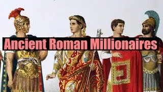 The Hidden Wealth of Ancient Rome: Banking and Millionaires