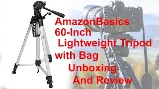 AmazonBasics 60 Inch Lightweight Tripod with Bag Unboxing And Review