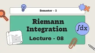 Riemann Integration | Unit- 2 | Lec: 8 | Fundamental Theorem of Calculus I & ll | Sem 3 | DU