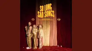 So Long Sad Songs