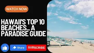 Hawaii's Top 10 Beaches  A Paradise Guide | Travel | Beaches | Hawaii