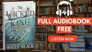 The Wicked King by Holly Black [ Full Audiobook Free ]