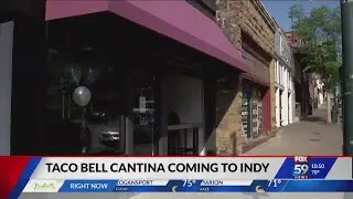 Taco Bell Cantina announces location in downtown Indianapolis