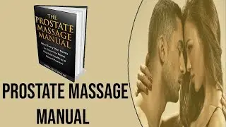 Prostate Massage Manual Review (Updated) | Does It Really Work?🤔🤔