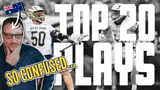 First Time Watching Lacrosse &ndash; Top 20 Plays 2024