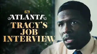 Tracy's Job Interview - Scene | Atlanta | FX