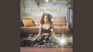 Guided Meditation: PMS PMDD Meditation, Pt. 2