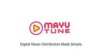 #MayuTune- Digital Music Distribution