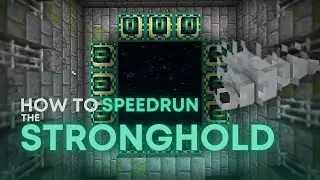 How to SPEEDRUN - The STRONGHOLD