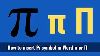 How to insert Pi symbol in Word &pi; or &Pi;