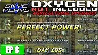 Oxygen Not Included (ONI) AGRICULTURAL UPGRADE Part 8 ►PERFECT POWER!◀ Gameplay