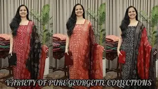 VARIETY OF PURE GEORGETTE COLLECTIONS 