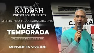 TU DILIGENCIA TE PREPARA PARA UNA NUEVA TEMPORADA | CMKadosh 13 de Diciembre de 2025