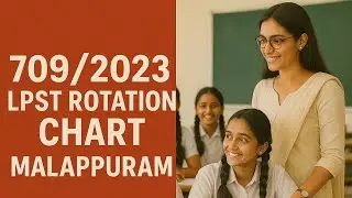KERALA PSC LPST  709/2023 MALAPPURAM ROTATION CHART