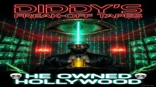 Diddy&rsquo;s Freak-Off Tapes: The Pedo Blackmail Empire That Owns Hollywood & DC (2025 Exposed)