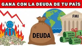 &iquest;Sabes por qu&eacute; todos los pa&iacute;ses est&aacute;n endeudados? &iquest;Y c&oacute;mo GANAR DINERO de esa deuda?