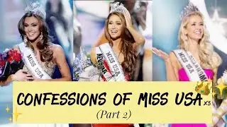 CONFESSIONS OF A MISS USA | SHARING THE SECRETS YOU NEVER KNEW ABOUT BEING MISS USA (Part 2)