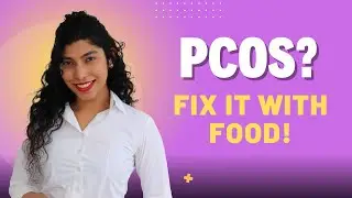 PCOS Explained: Symptoms & Food Tips That Actually Work!