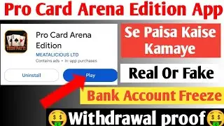 Pro Card Arena Edition App Real Or Fake | Pro Card Arena Edition App Withdrawal