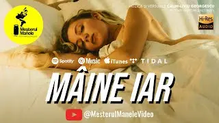M&Acirc;INE IAR | MEȘTERUL MANELE - NUMĂRUL UNU &Icirc;N REVOLUȚIA MUZICALĂ DIN ROM&Acirc;NIA