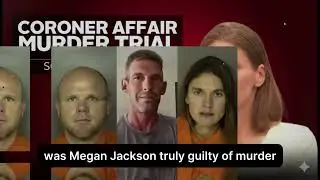 The Horrifying Truth of the Meagan Jackson Case