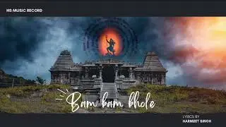 Bam Bam Bhole - Harmeet Singh | Official Music Video 2025-26 | New Mahadev Song