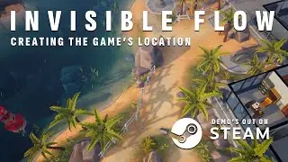 INVISIBLE FLOW Creating the indie game's location in Unreal Engine 4 | DOG HAD HOUSE studio