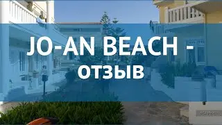 JO-AN BEACH 4* Греция Крит - Ретимно отзывы &ndash; отель ДЖО-АН БИЧ 4* Крит - Ретимно отзывы видео
