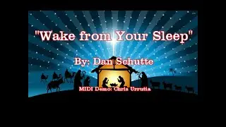 Wake from Your Sleep - Dan Schutte