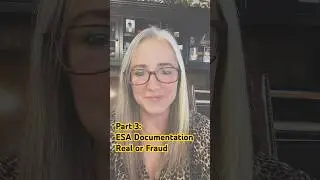 Part 3: ESA Documentation Real or Fraud