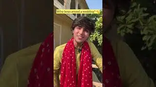 Why boys attend a wedding😂&hearts;️ | Raj Grover | #shorts