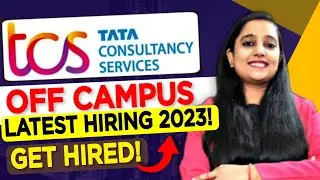 TCS Recruitment 2023 | Fresher Jobs | TCS Off Campus Drive 2023 | TCS Job Vacancy 2023 | TCS Jobs